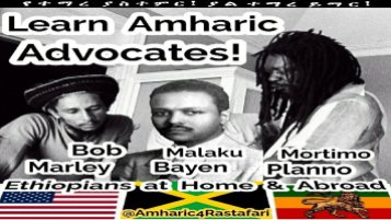Learn Amharic Online Videos - Bob Marley, Malaku Bayen, Mortimo Planno